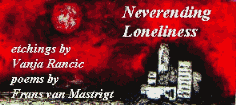 The art of Vanja Rancic, Nerver Ending Loneliness